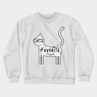 Cats Are My Favorite People, White Background, US Spelling Crewneck Sweatshirt